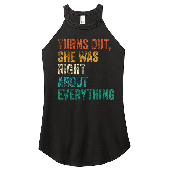 Turns Out She Was Right About Everything Women’s Perfect Tri Rocker Tank