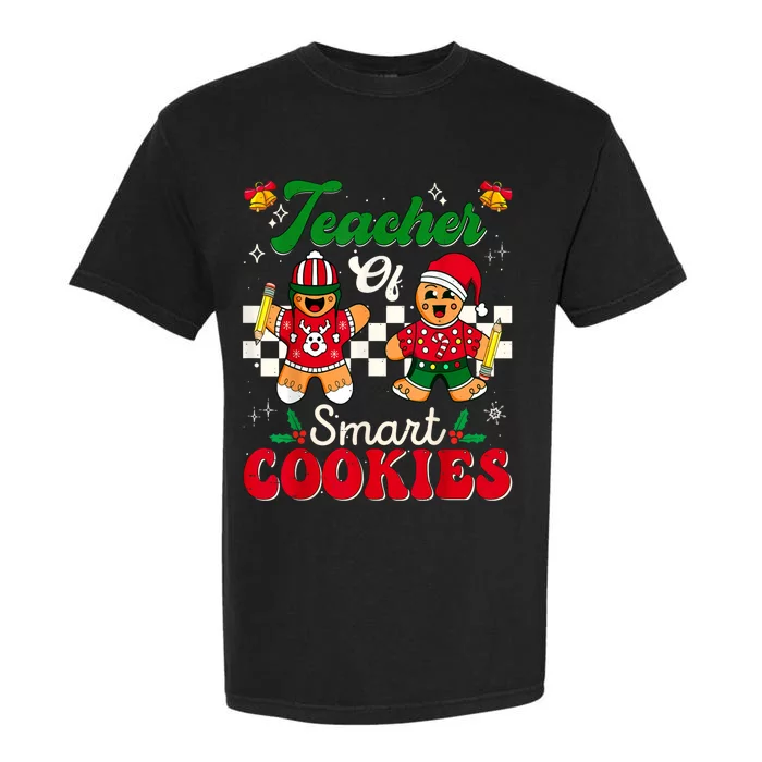 Teacher Of Smart Cookies Gingerbread Christmas Teachers Garment-Dyed Heavyweight T-Shirt