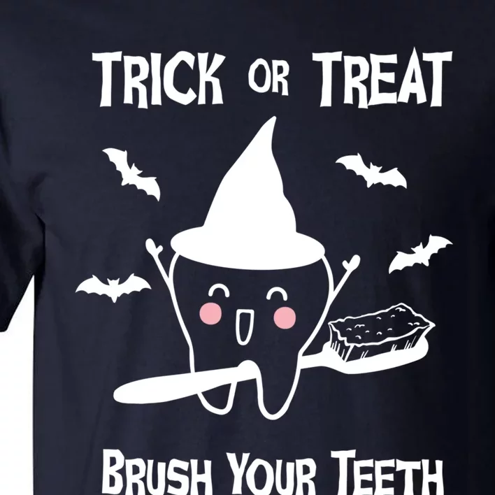 Trick Or Treat Brush Your Teeth Funny Dentist Halloween Cool Gift Tall T-Shirt