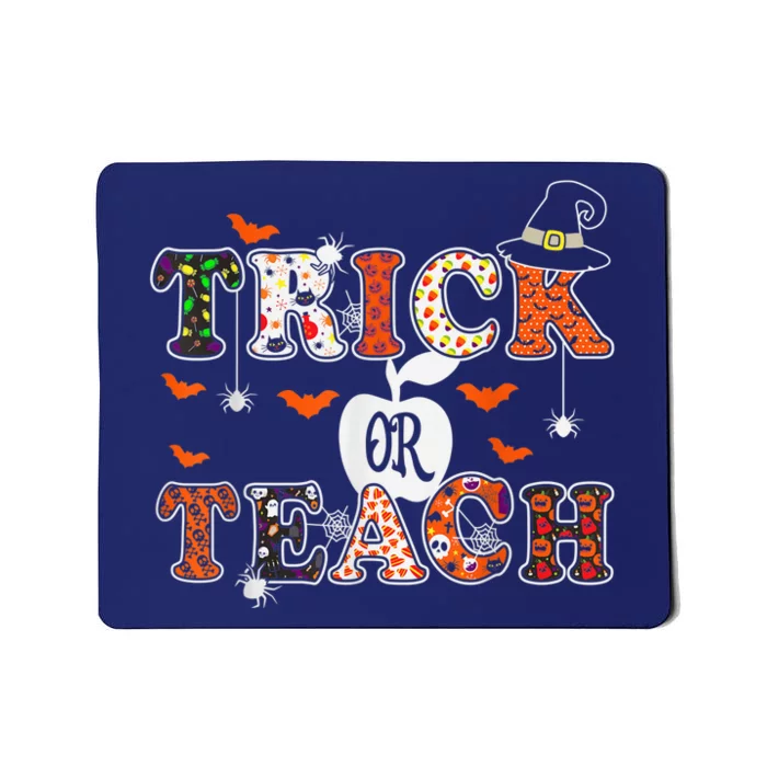 Trick or Teach Funny Halloween for Teachers Mousepad