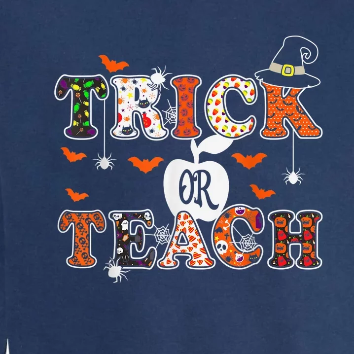 Trick or Teach Funny Halloween for Teachers Garment-Dyed Sweatshirt