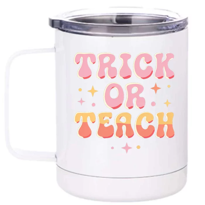 Trick Or Teach Halloween Teacher Education Fun Gift Front & Back 12oz Stainless Steel Tumbler Cup