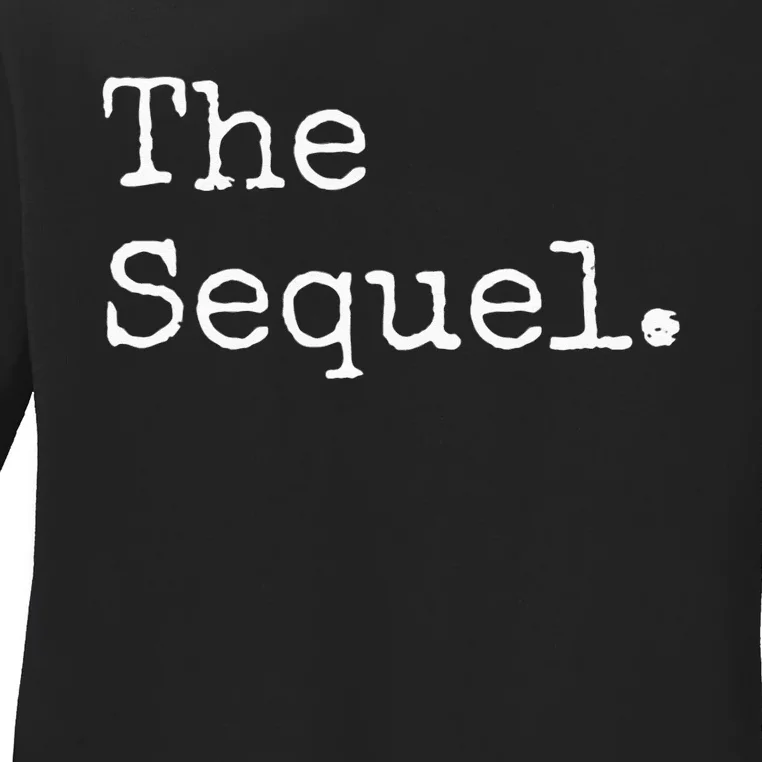 The Original The Sequel The Finale Matching Sibling Day Ladies Long Sleeve Shirt