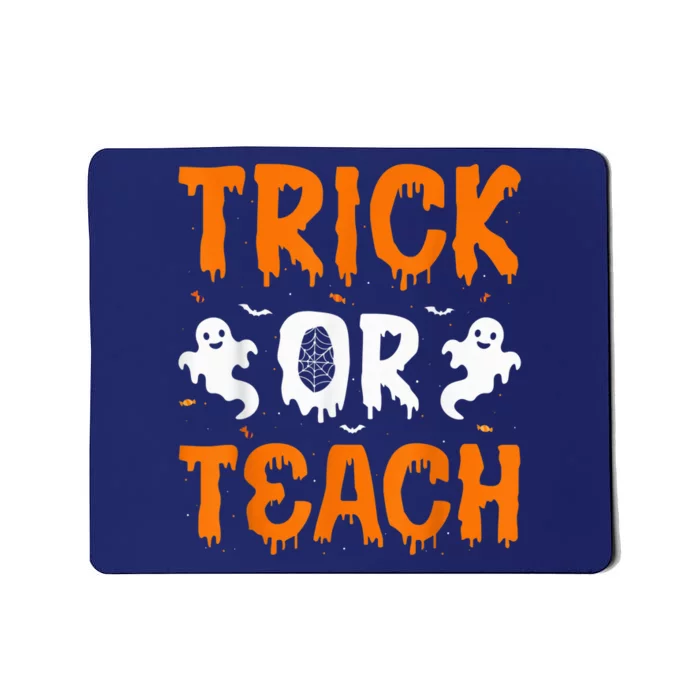 Trick or Teach Funny Halloween for Teachers Mousepad