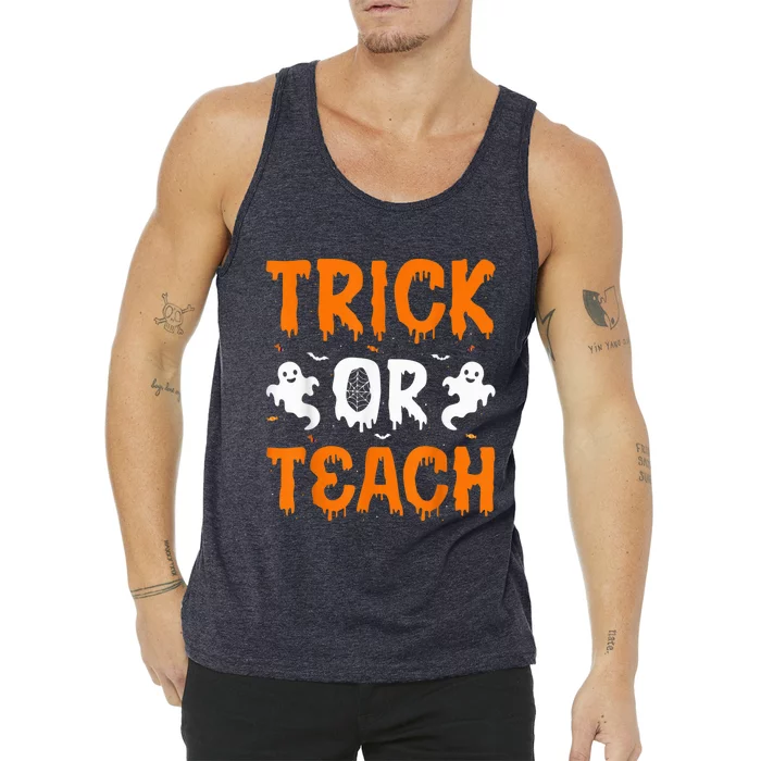 Trick or Teach Funny Halloween for Teachers Tank Top