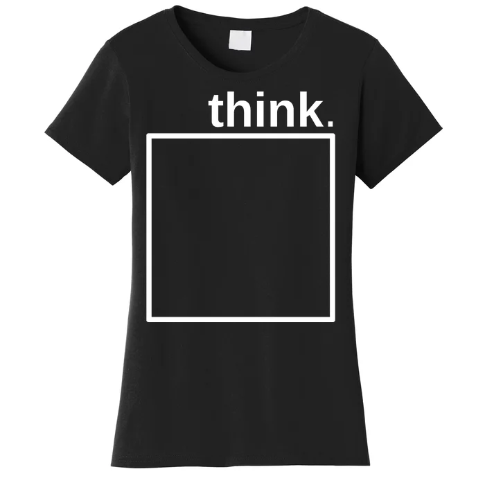 Think Outside The Box Women's T-Shirt