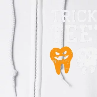 Trick Or Teeth Funny Dental Halloween Treat Dentist Gift Full Zip Hoodie