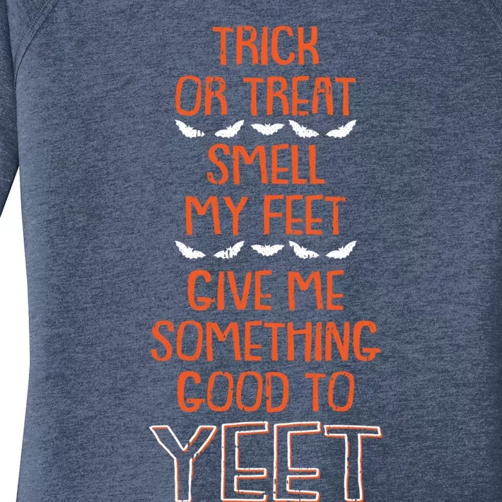 Trick Or Treat Smell My Feet Halloween Costume Yeet Meme Great Gift Women's Perfect Tri Tunic Long Sleeve Shirt