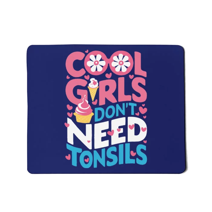 Tonsils Out Tonsillectomy Recovery Get Well Soon Mousepad