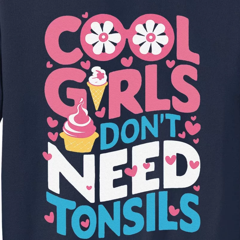 Tonsils Out Tonsillectomy Recovery Get Well Soon Tall Sweatshirt