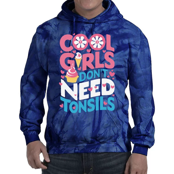 Tonsils Out Tonsillectomy Recovery Get Well Soon Tie Dye Hoodie