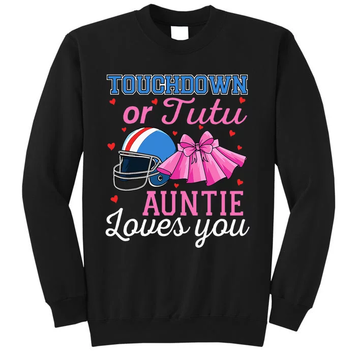 Touchdown Or Tutu Auntie Loves You Football Baby Shower Tall Sweatshirt