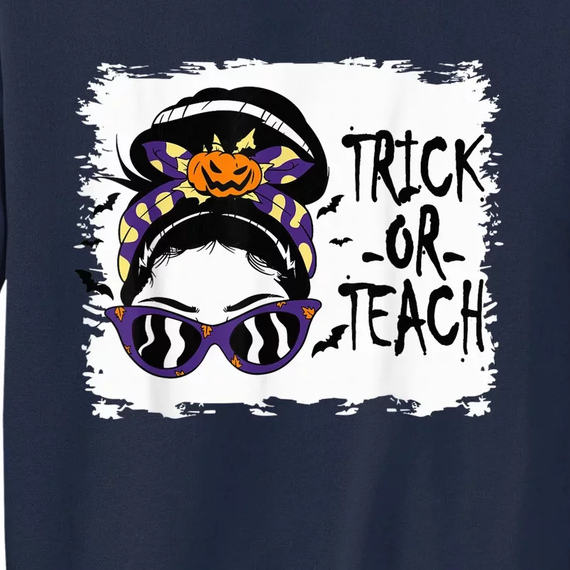 Trick or Teach Cute Halloween Teacher Messy Bun Retro Shades Tall Sweatshirt