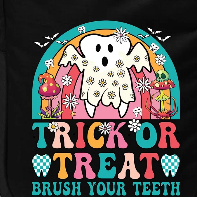 Trick Or Treat Brush Your Teeth Boo Ghost Halloween Dentist Gift Impact Tech Backpack