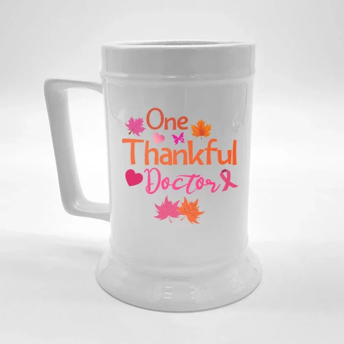 Thanksgiving One Thankful Doctor Breast Cancer Awareness Gift Front & Back Beer Stein