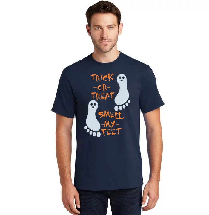 Trick Or Treat Smell My Feet Funny Halloween Tall T-Shirt