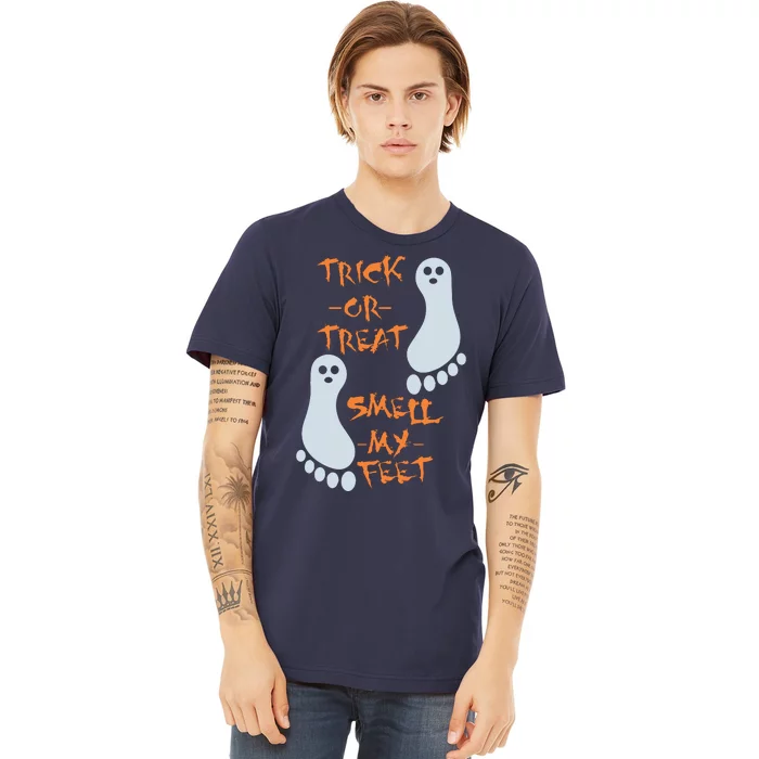 Trick Or Treat Smell My Feet Funny Halloween Premium T-Shirt