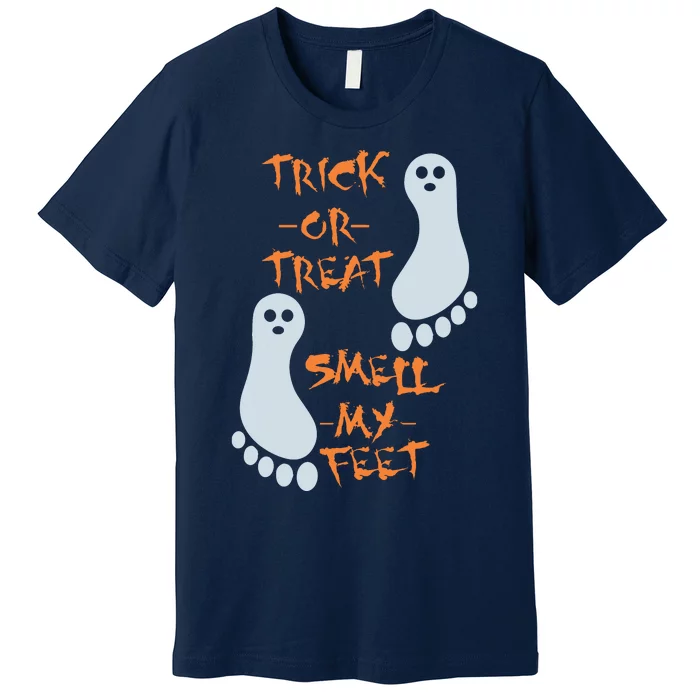 Trick Or Treat Smell My Feet Funny Halloween Premium T-Shirt