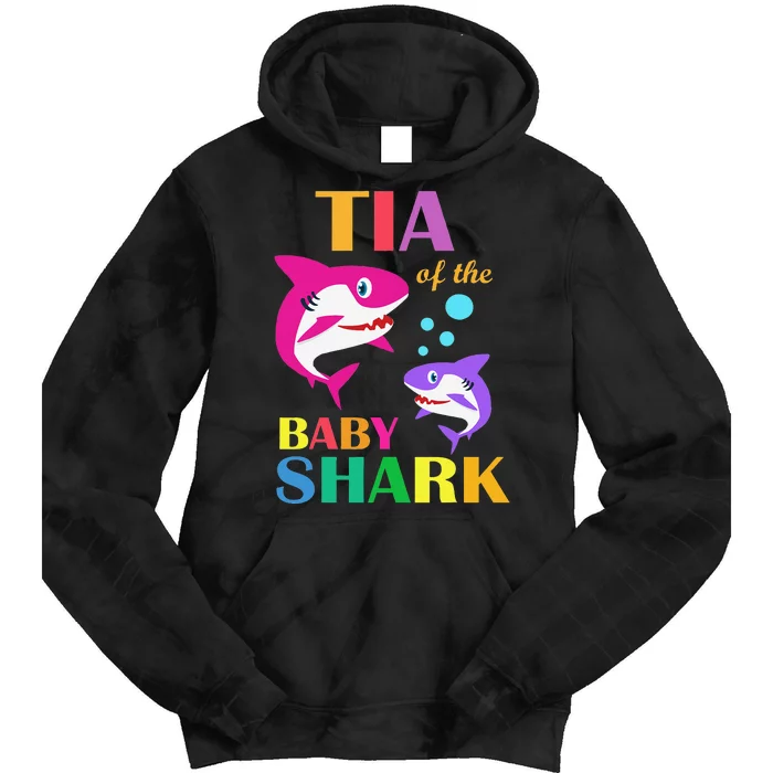 Tia Of The Baby Birthday Shark Tia Shark Mother's Day Tie Dye Hoodie