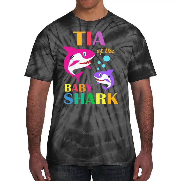 Tia Of The Baby Birthday Shark Tia Shark Mother's Day Tie-Dye T-Shirt