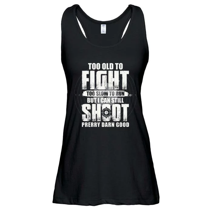 Too Old To Fight Too Slow To Run But I Can Still Shoot Ladies Essential Flowy Tank