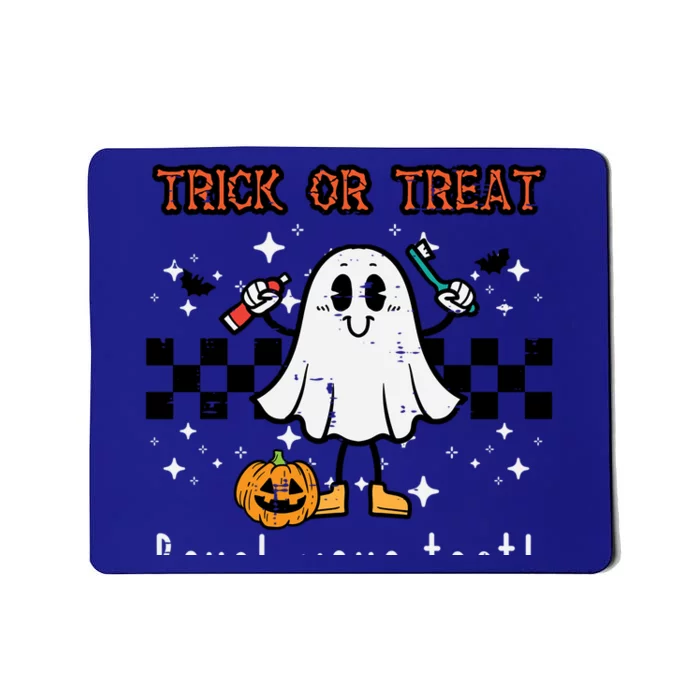 Trick Or Treat Brush Your Teeth Halloween Dentist Costume Cute Gift Mousepad