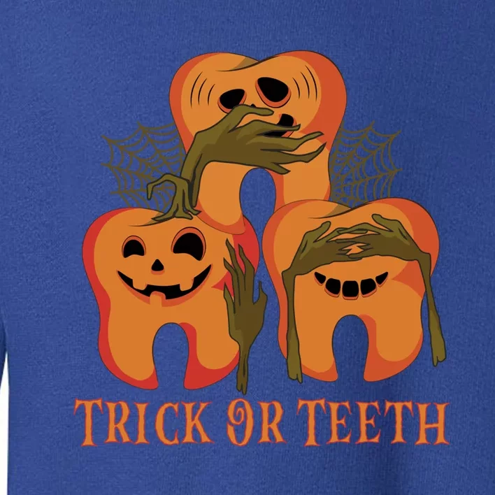 Trick Or Teeth Funny Dentist Halloween Dental Squad Funny Gift Toddler Sweatshirt