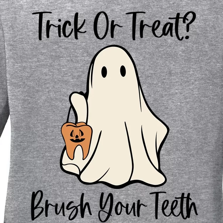 Trick Or Treat Brush Your Teeth Halloween Dentist Dental Gift Ladies Long Sleeve Shirt