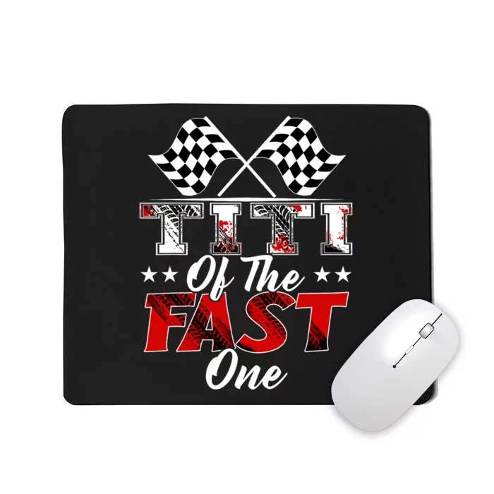 Titi Of The Fast One First Birthday Racing Car Family Mousepad