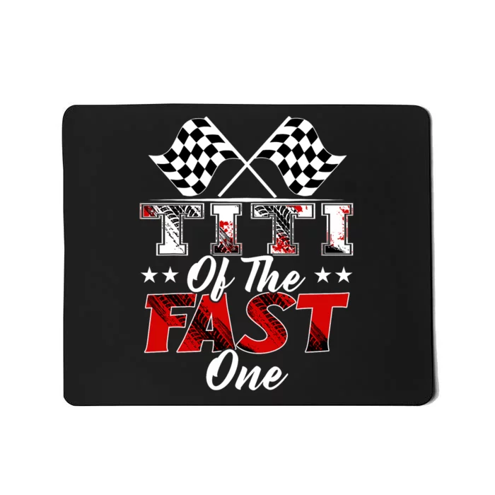 Titi Of The Fast One First Birthday Racing Car Family Mousepad