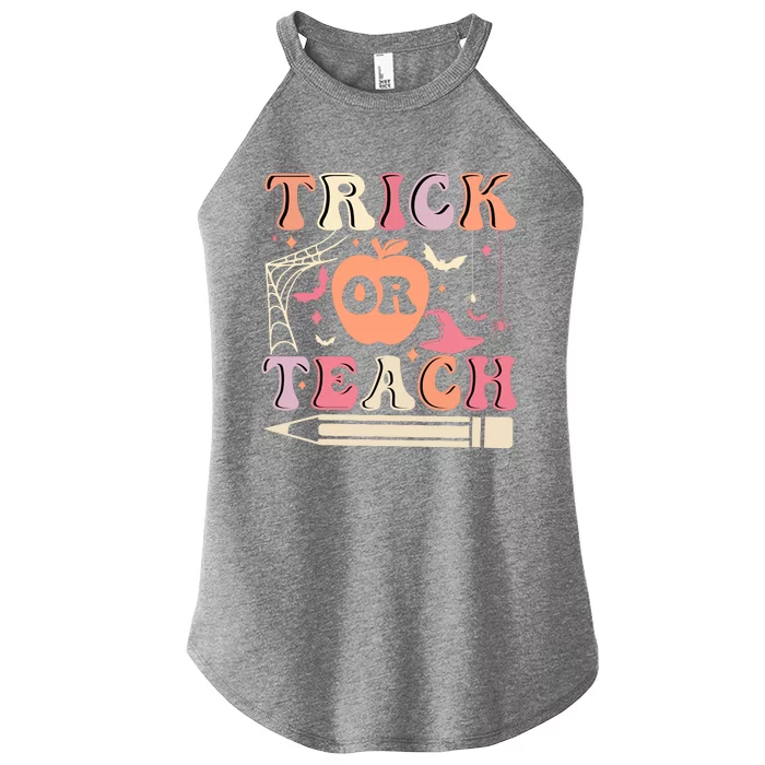 Trick Or Teach Funny Teacher Halloween Women’s Perfect Tri Rocker Tank