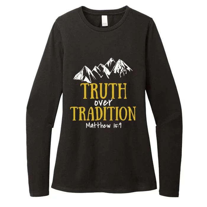 Truth Over Tradition Meaningful Gift Womens CVC Long Sleeve Shirt