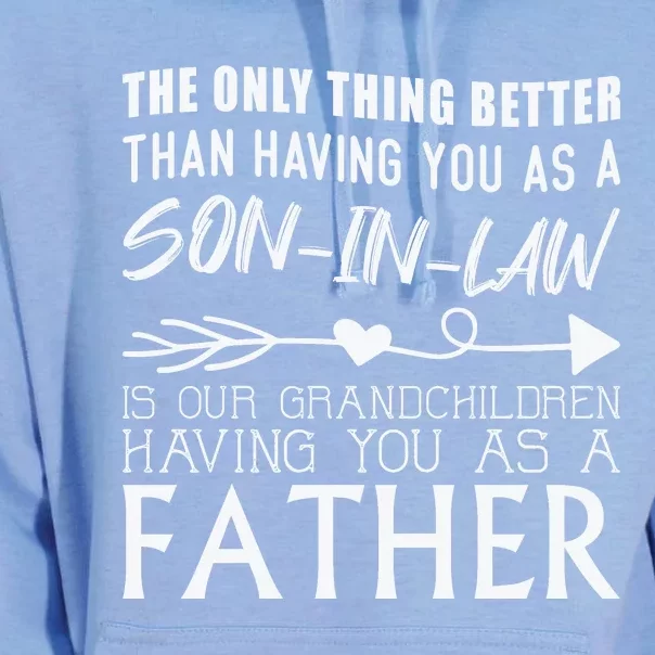 The Only Thing Better Then Having You As A Son In Law Unisex Surf Hoodie