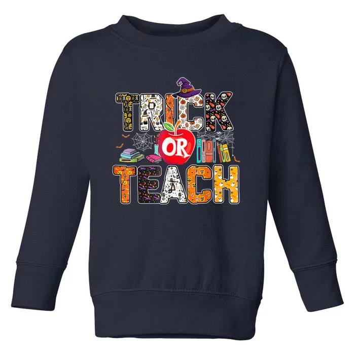 Trick Or Teach Funny Teacher Halloween Costume Wo Toddler Sweatshirt