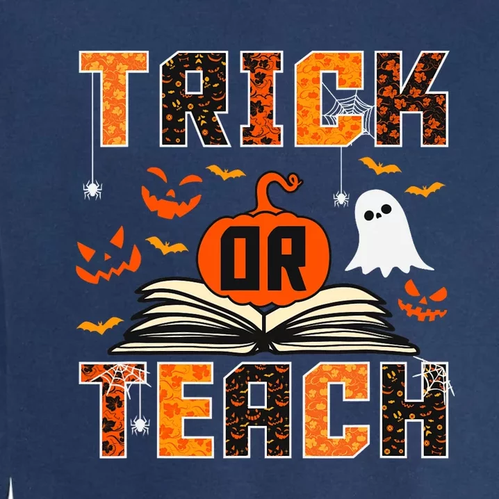 Trick Or Teach Retro Halloween Teacher Costume Garment-Dyed Sweatshirt