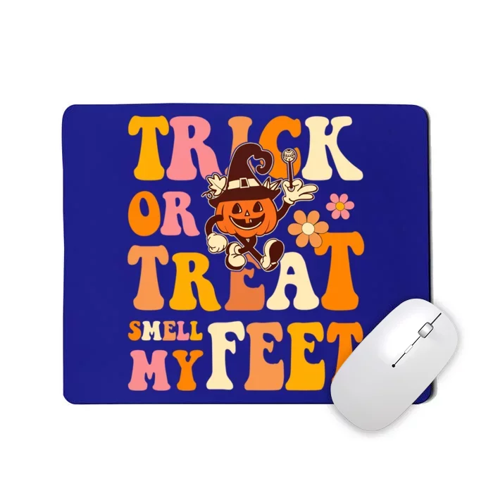 Trick Or Treat Smell My Feet Groovy Retro Halloween Pumpkin Gift Mousepad