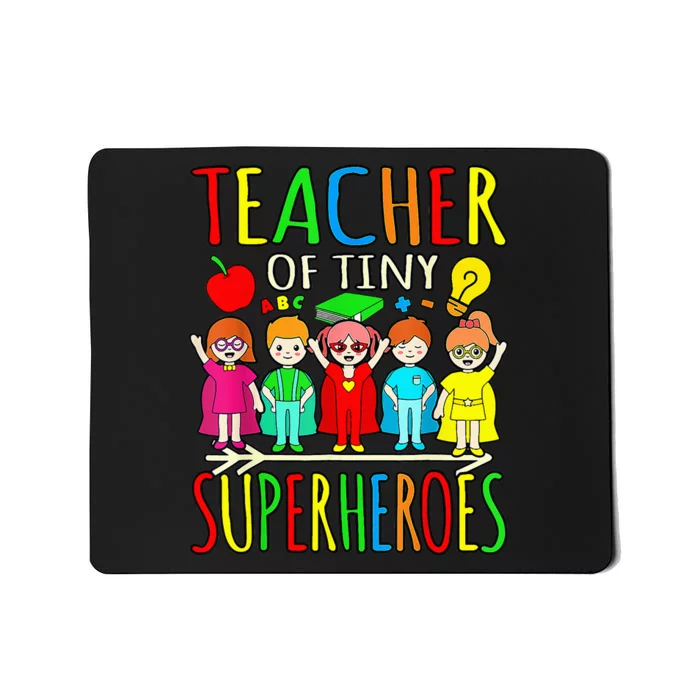 Teacher Of Tiny Superheroes First Day Back To School Graphic Mousepad