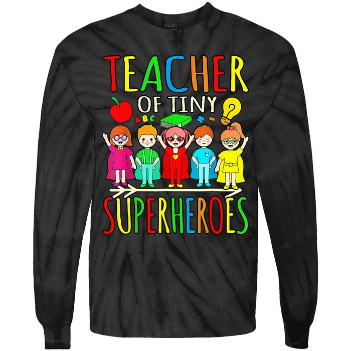 Teacher Of Tiny Superheroes First Day Back To School Graphic Tie-Dye Long Sleeve Shirt