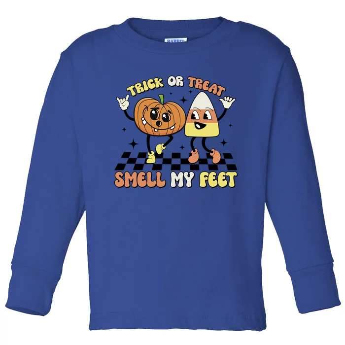 Trick Or Treat Smell My Feet Pumpkin Halloween Gift Toddler Long Sleeve Shirt