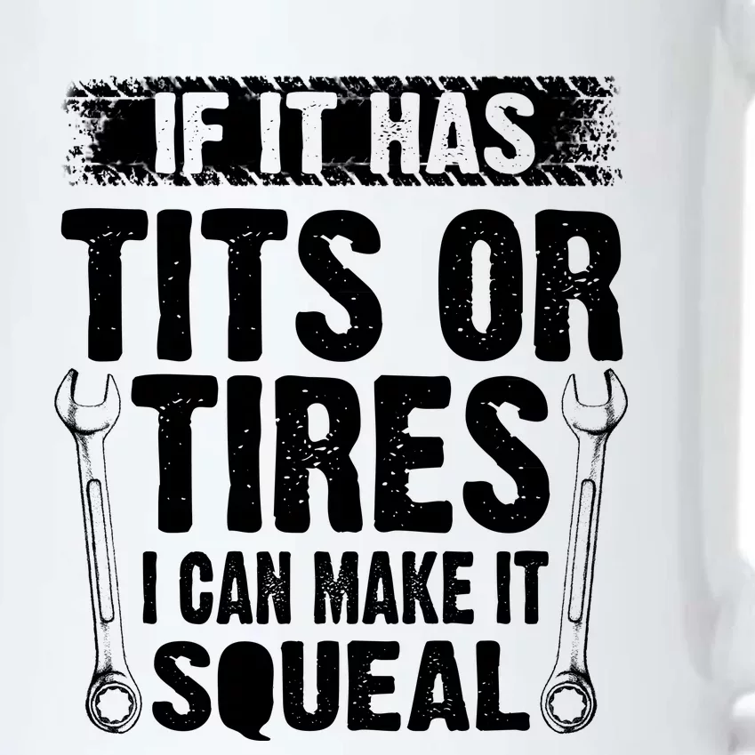 Tits Or Tires I Can Make It Squeal Black Color Changing Mug