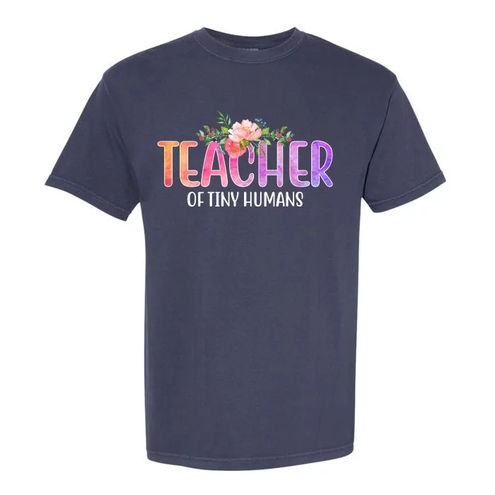 Teacher Of Tiny Humans Floral Garment-Dyed Heavyweight T-Shirt