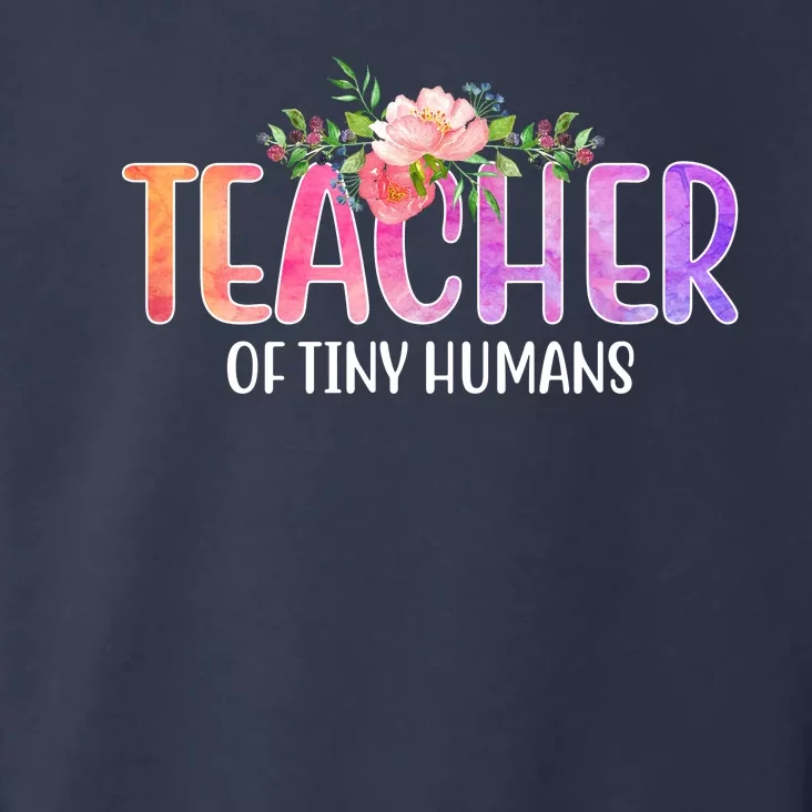 Teacher Of Tiny Humans Floral Toddler Hoodie