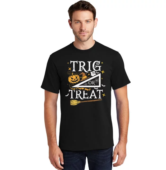 Trig Or Treat Halloween Math Students Teachers Fun Tall T-Shirt