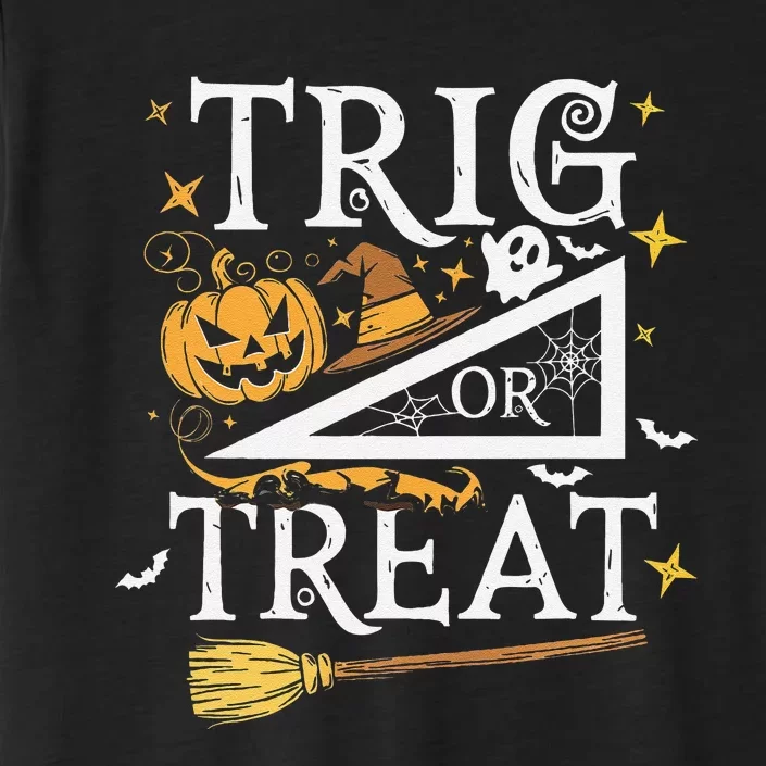 Trig Or Treat Halloween Math Students Teachers Fun ChromaSoft Performance T-Shirt