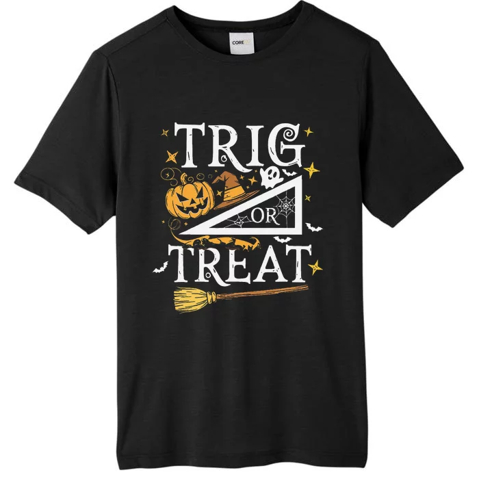 Trig Or Treat Halloween Math Students Teachers Fun ChromaSoft Performance T-Shirt