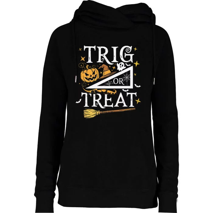 Trig Or Treat Halloween Math Students Teachers Fun Womens Funnel Neck Pullover Hood