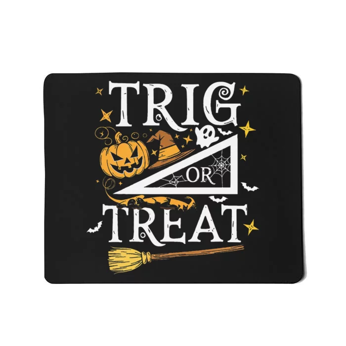 Trig Or Treat Halloween Math Students Teachers Fun Mousepad