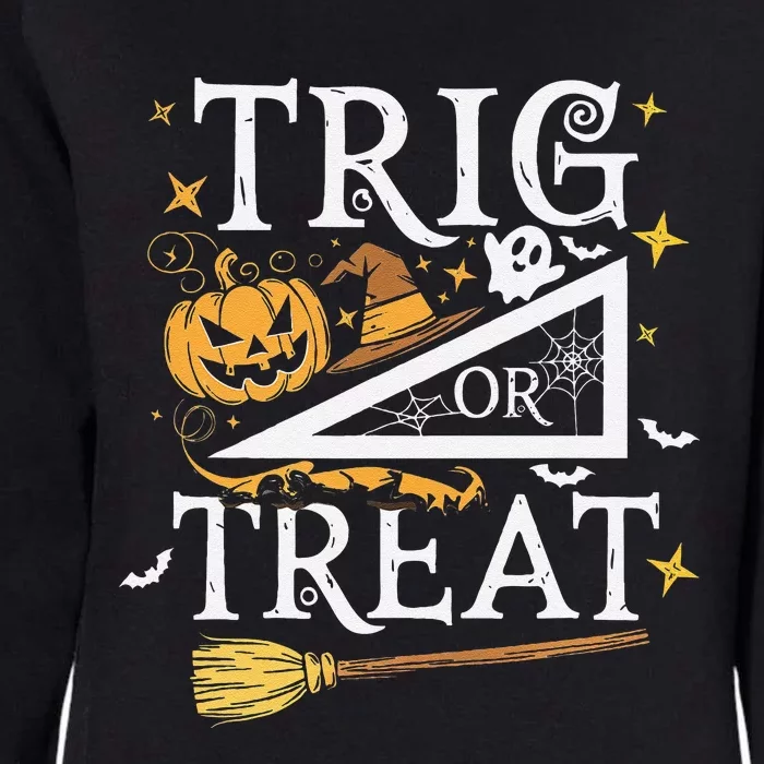 Trig Or Treat Halloween Math Students Teachers Fun Womens California Wash Sweatshirt