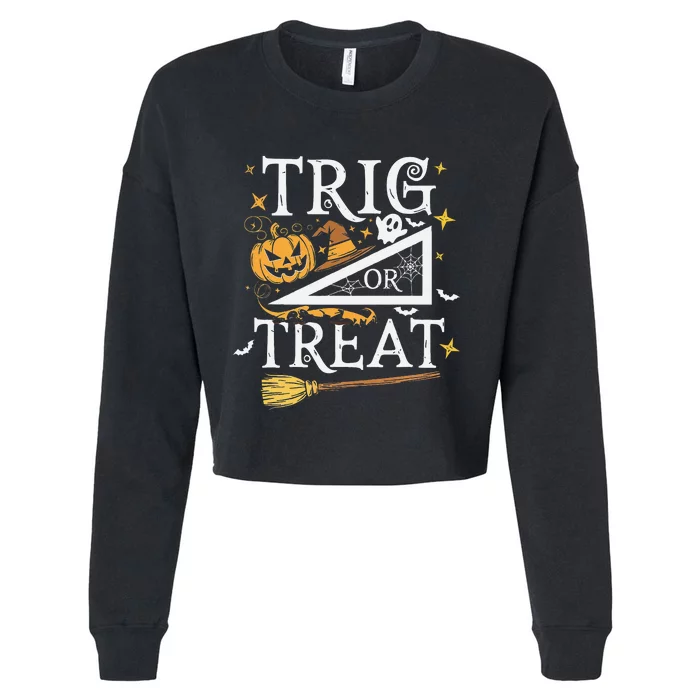 Trig Or Treat Halloween Math Students Teachers Fun Cropped Pullover Crew