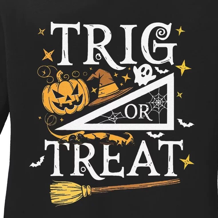 Trig Or Treat Halloween Math Students Teachers Fun Ladies Long Sleeve Shirt